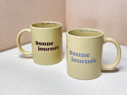 Bonne Journée Ceramic Coffee Mug